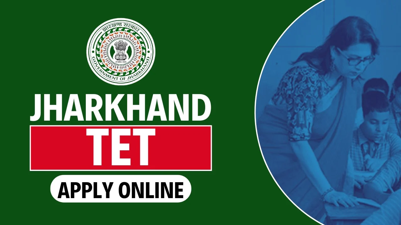 Jharkhand TET 2024 Notification Released Check Eligibility Details And